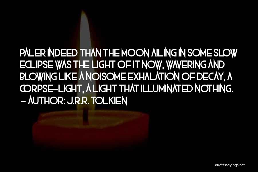 Wavering Quotes By J.R.R. Tolkien