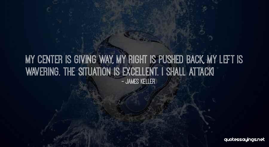 Wavering Quotes By James Keller Wavering Quotes By James Keller