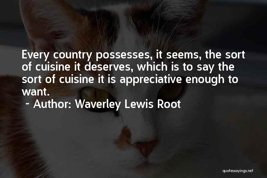 Waverley Lewis Root Quotes 815513