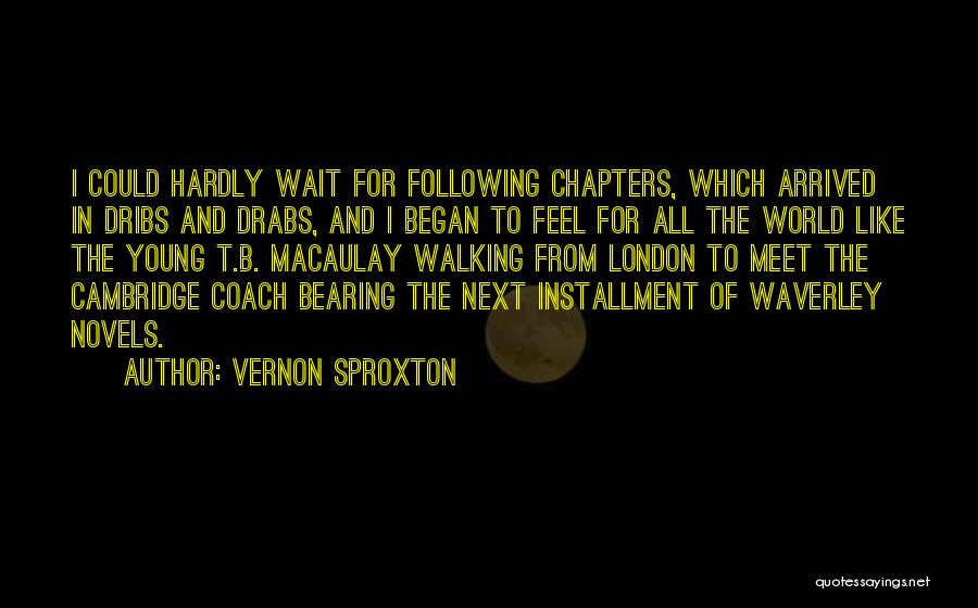 Waverley Quotes By Vernon Sproxton