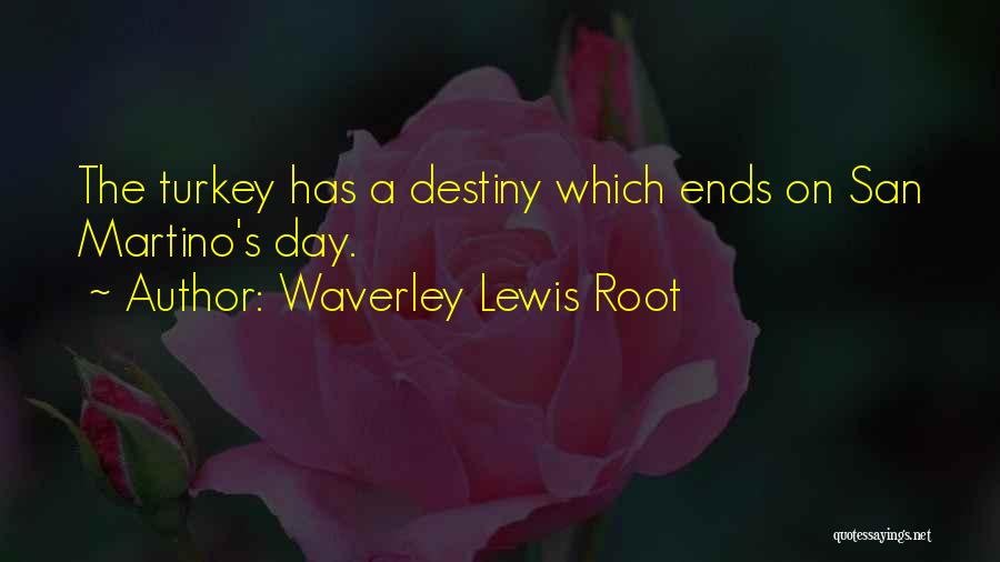 Waverley Quotes By Waverley Lewis Root