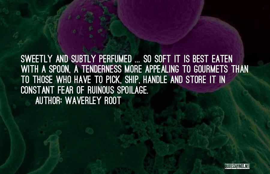 Waverley Quotes By Waverley Root