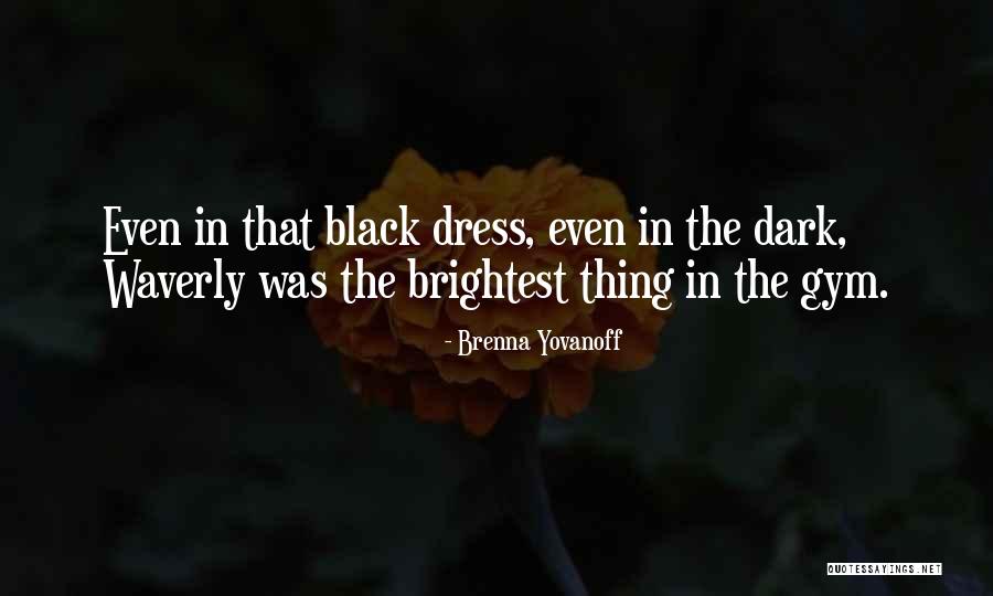 Waverly Quotes By Brenna Yovanoff Waverly Quotes By Brenna Yovanoff
