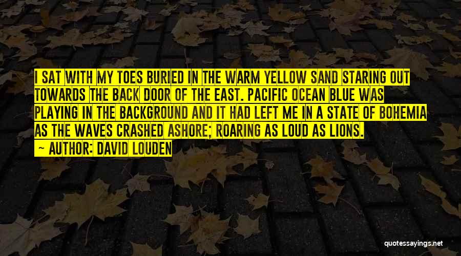 Waves And Ocean Quotes By David Louden