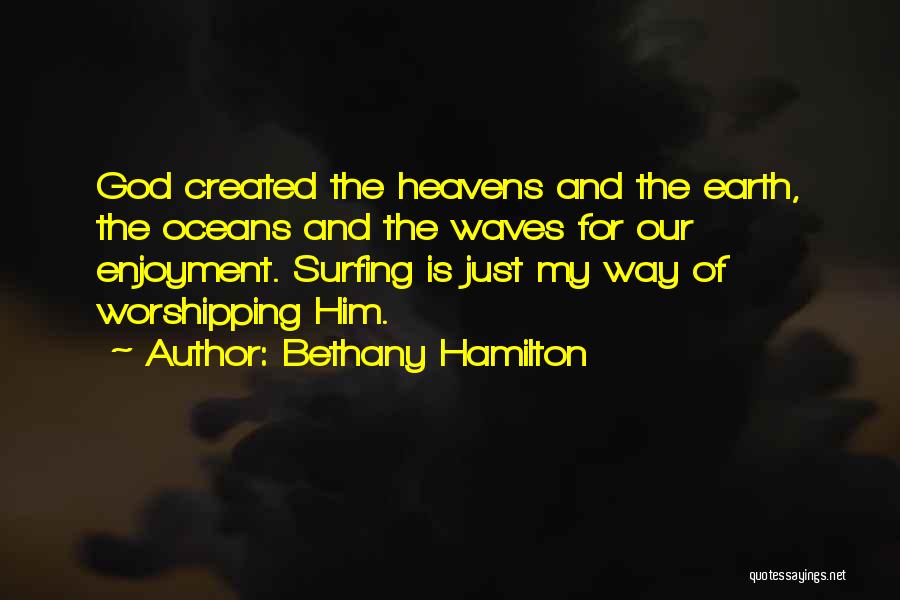 Waves And Oceans Quotes By Bethany Hamilton