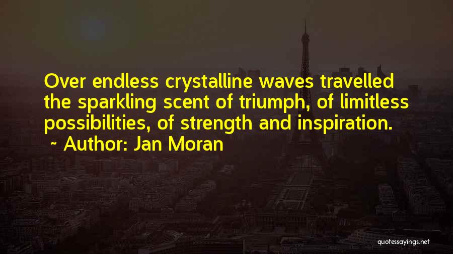 Waves And Strength Quotes By Jan Moran