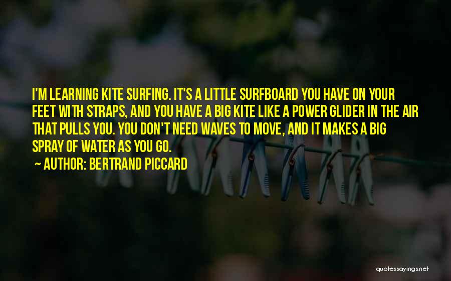 Waves And Surfing Quotes By Bertrand Piccard