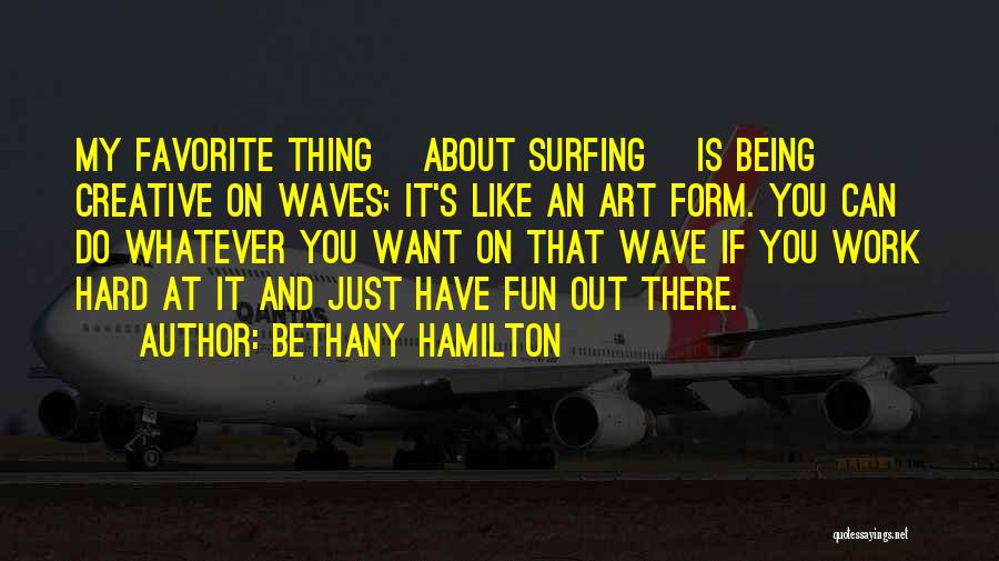 Waves And Surfing Quotes By Bethany Hamilton