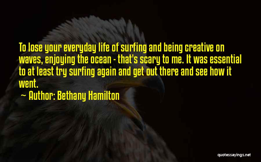 Waves And Surfing Quotes By Bethany Hamilton