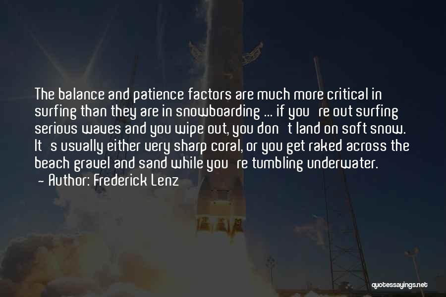 Waves And Surfing Quotes By Frederick Lenz