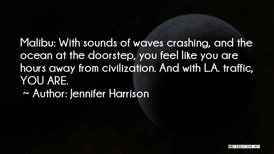 Waves Crashing Quotes By Jennifer Harrison