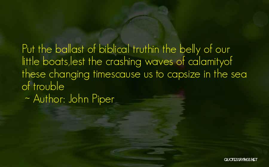 Waves Crashing Quotes By John Piper