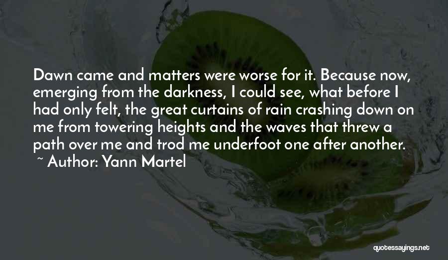 Waves Crashing Quotes By Yann Martel