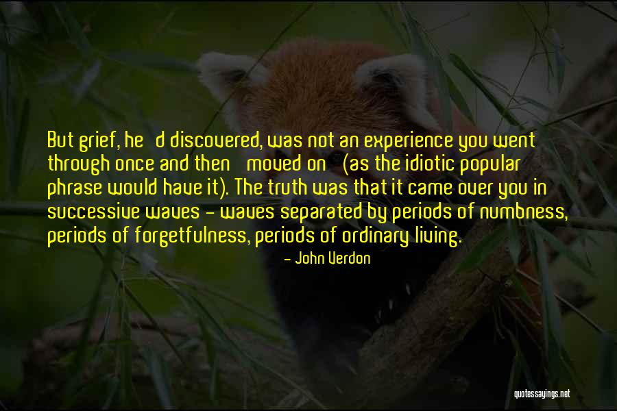 Waves Of Grief Quotes By John Verdon Waves Of Grief Quotes By John Verdon