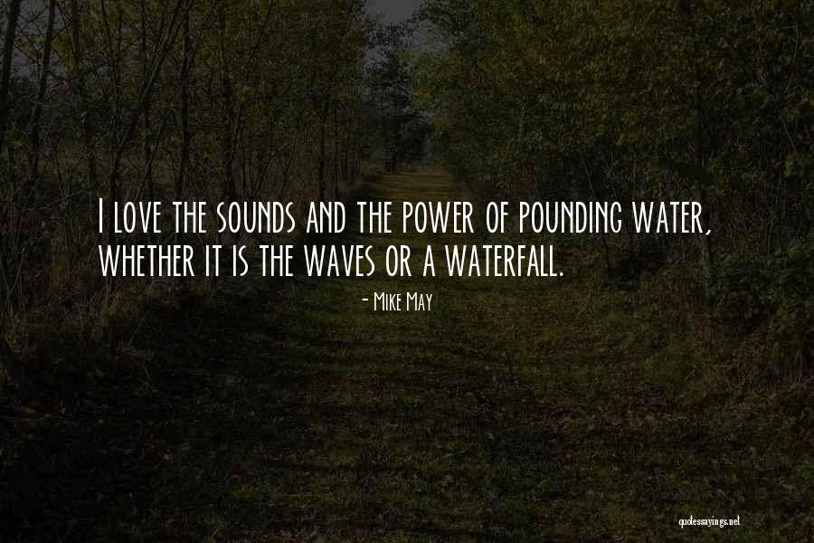 Waves Of Love Quotes By Mike May Waves Of Love Quotes By Mike May