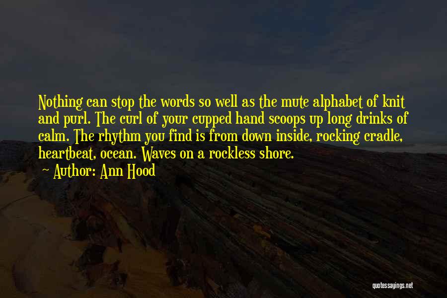 Waves On The Shore Quotes By Ann Hood