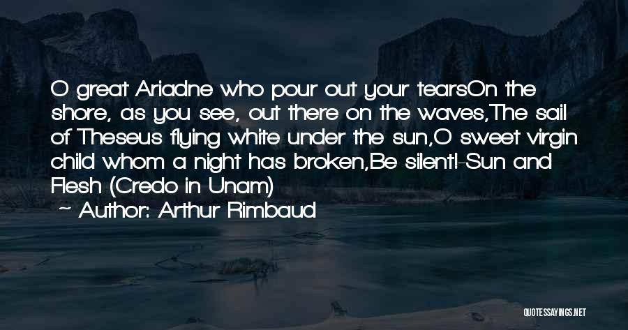 Waves On The Shore Quotes By Arthur Rimbaud