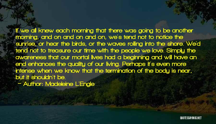 Waves On The Shore Quotes By Madeleine L'Engle