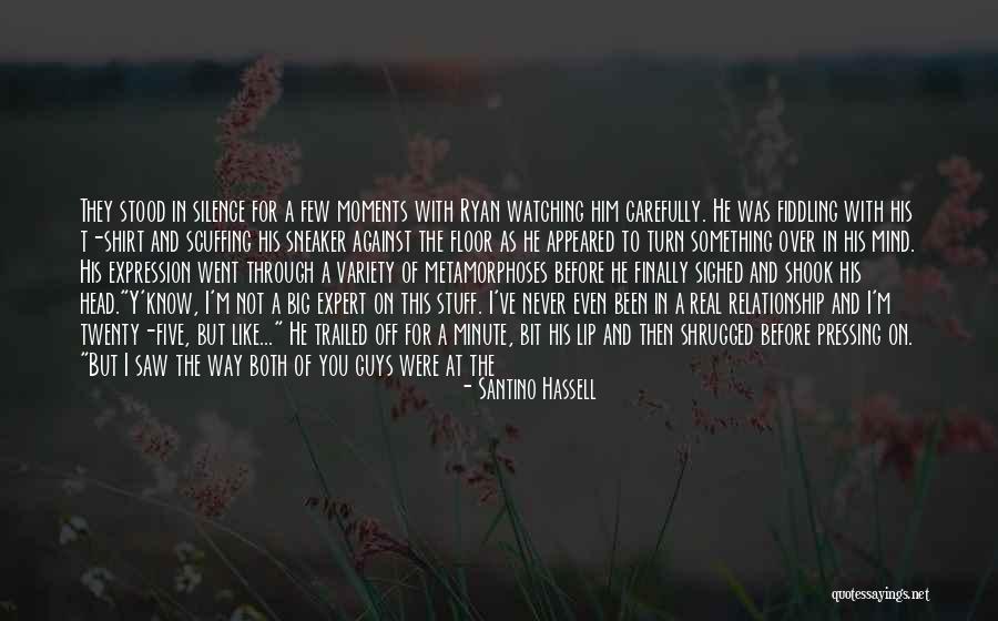 Waves Or Shrugs Quotes By Santino Hassell Waves Or Shrugs Quotes By Santino Hassell