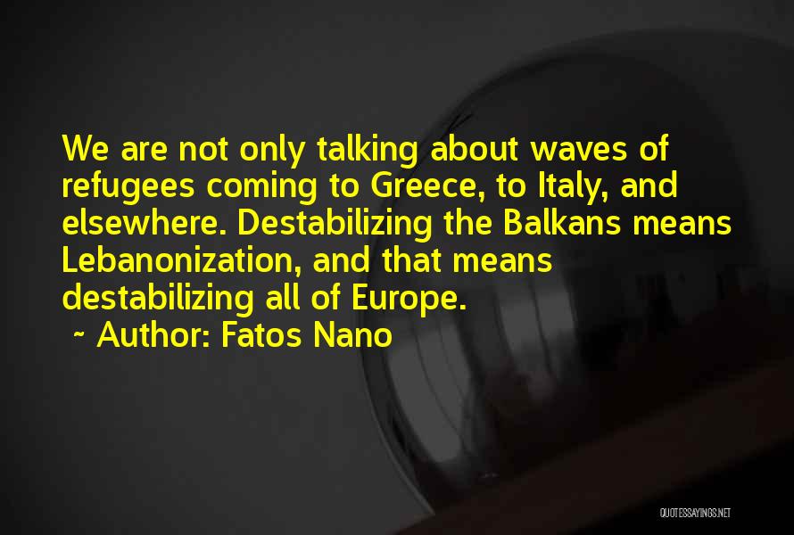 Waves Quotes By Fatos Nano