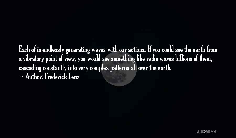 Waves Quotes By Frederick Lenz