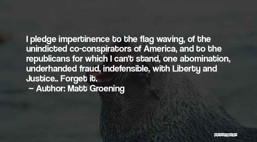 Waving Flag Quotes By Matt Groening