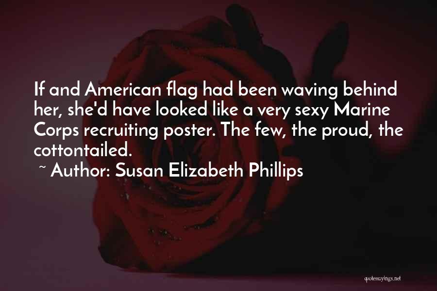 Waving Flag Quotes By Susan Elizabeth Phillips