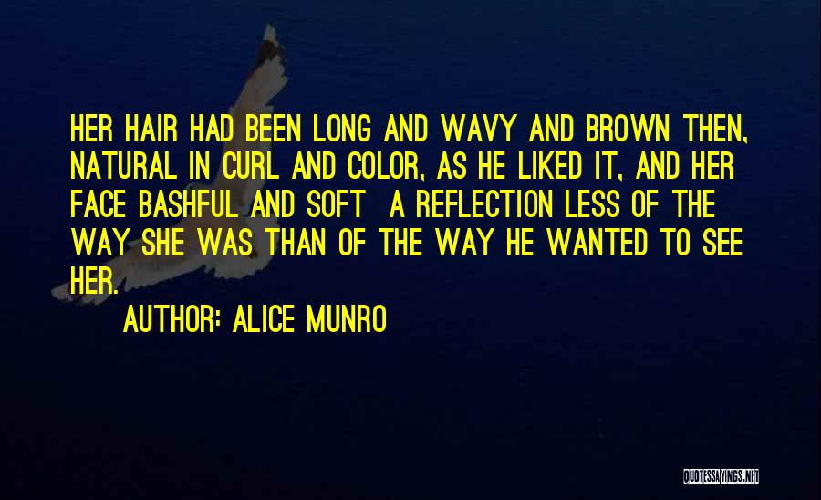 Wavy Hair Quotes By Alice Munro