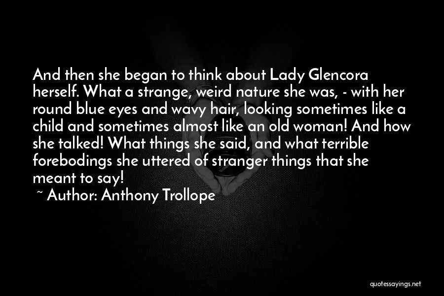 Wavy Hair Quotes By Anthony Trollope