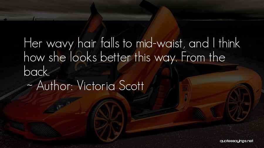 Wavy Hair Quotes By Victoria Scott