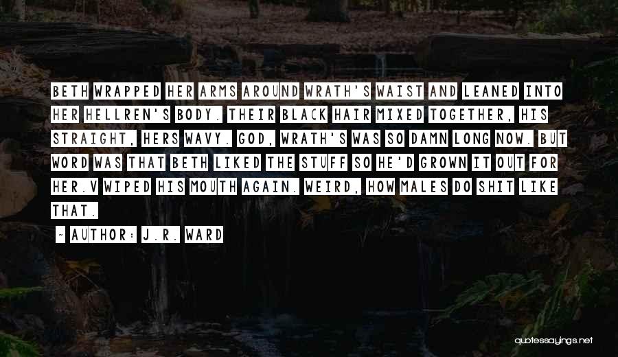 Wavy Quotes By J.R. Ward