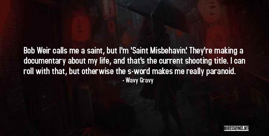 Wavy Quotes By Wavy Gravy