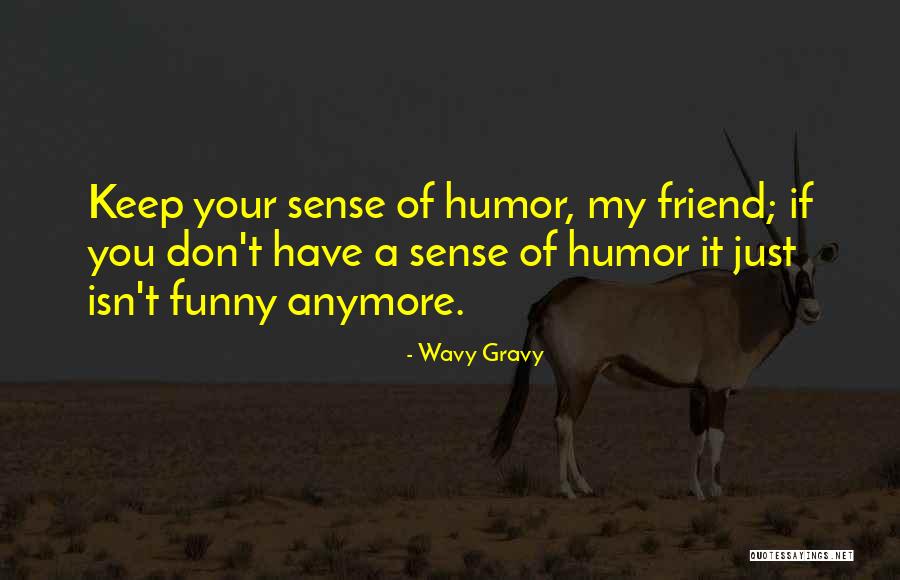 Wavy Quotes By Wavy Gravy Wavy Quotes By Wavy Gravy