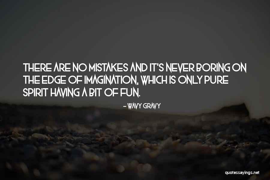 Wavy Quotes By Wavy Gravy Wavy Quotes By Wavy Gravy