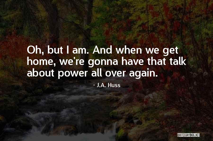 Waweza Mambo Quotes By J.A. Huss Waweza Mambo Quotes By J.A. Huss