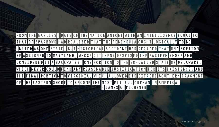 Wawrzynek Burkwoodii Quotes By James A. Michener Wawrzynek Burkwoodii Quotes By James A. Michener