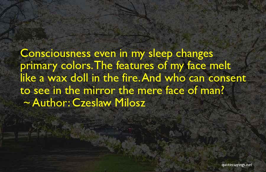 Wax Melt Quotes By Czeslaw Milosz
