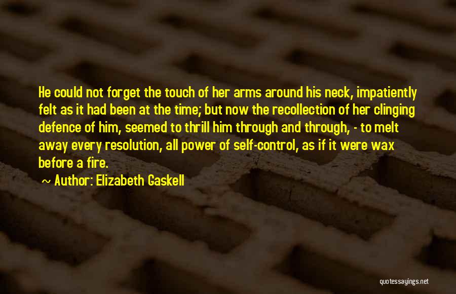 Wax Melt Quotes By Elizabeth Gaskell