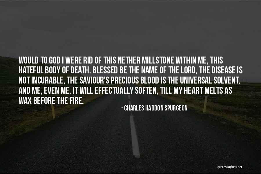 Wax Melts Quotes By Charles Haddon Spurgeon Wax Melts Quotes By Charles Haddon Spurgeon