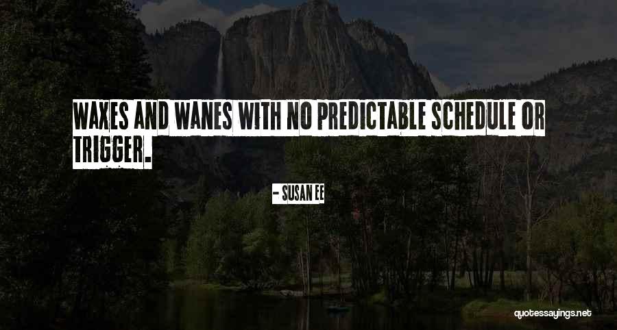 Waxes And Wanes Quotes By Susan Ee Waxes And Wanes Quotes By Susan Ee