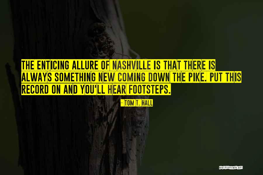 Waxeth Old Quotes By Tom T. Hall Waxeth Old Quotes By Tom T. Hall
