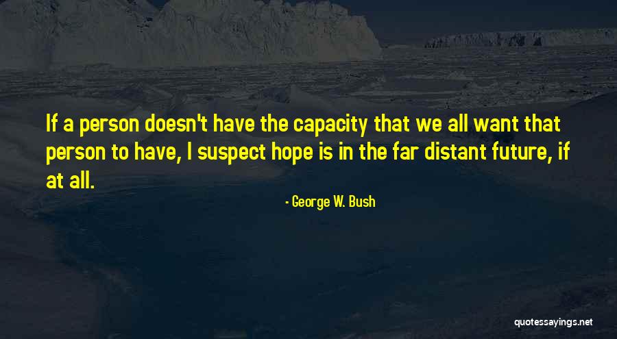 Waxworks Records Quotes By George W. Bush Waxworks Records Quotes By George W. Bush