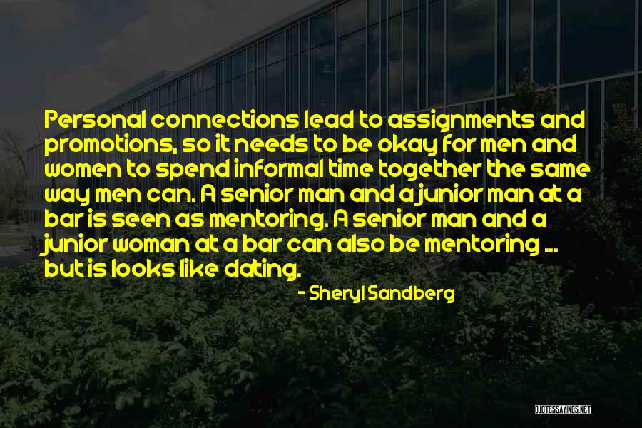 Way A Man Looks At A Woman Quotes By Sheryl Sandberg Way A Man Looks At A Woman Quotes By Sheryl Sandberg
