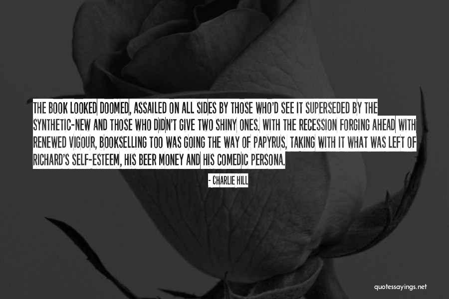 Way Ahead Quotes By Charlie Hill Way Ahead Quotes By Charlie Hill
