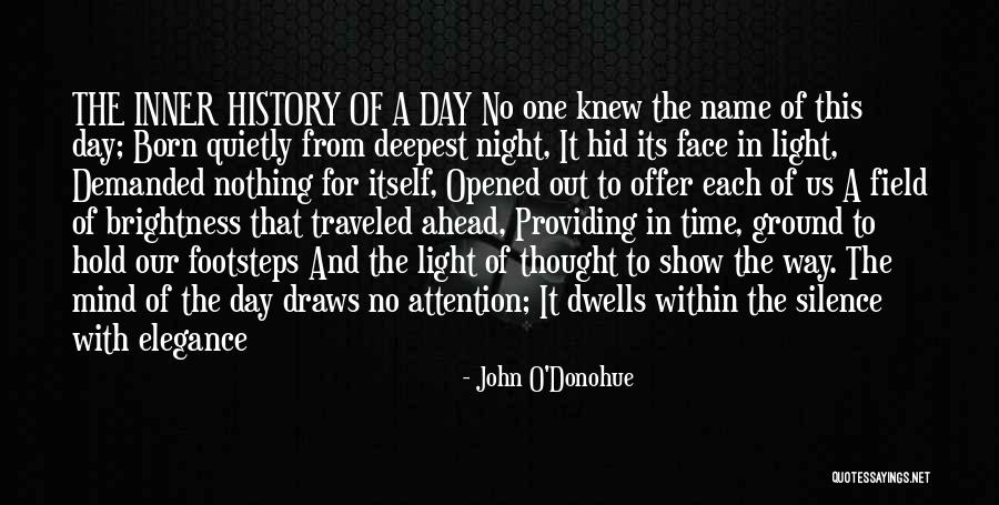 Way Ahead Quotes By John O'Donohue Way Ahead Quotes By John O'Donohue