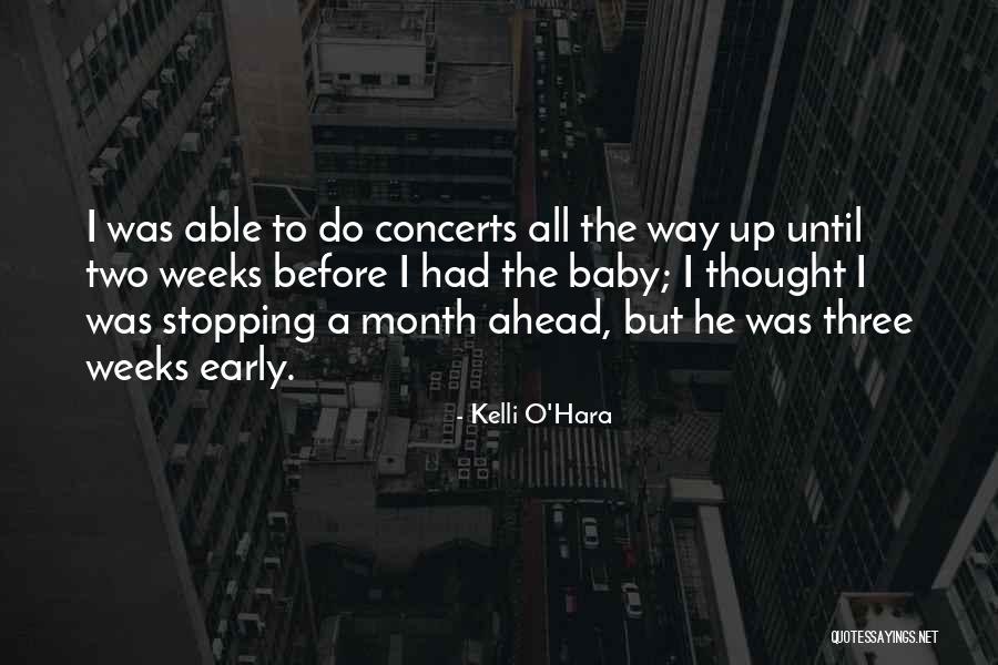 Way Ahead Quotes By Kelli O'Hara Way Ahead Quotes By Kelli O'Hara