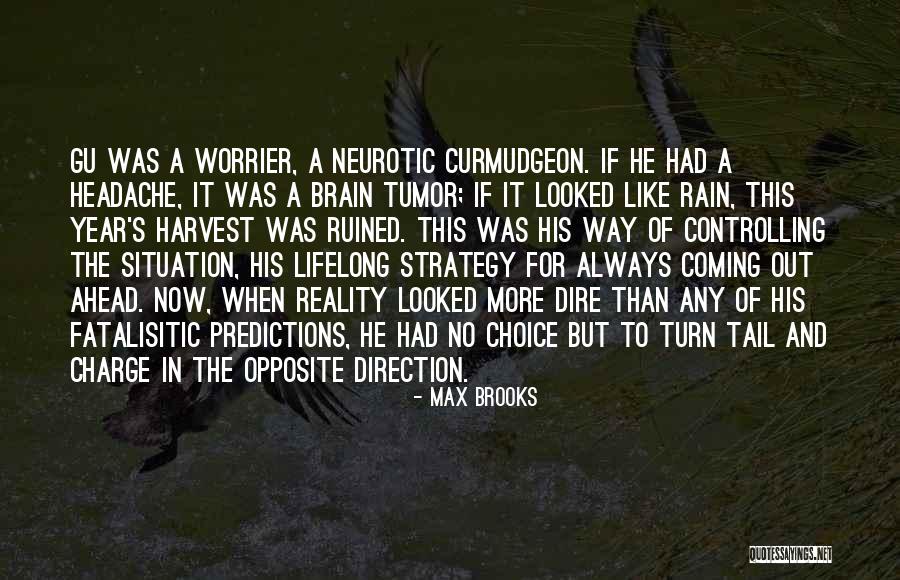 Way Ahead Quotes By Max Brooks Way Ahead Quotes By Max Brooks