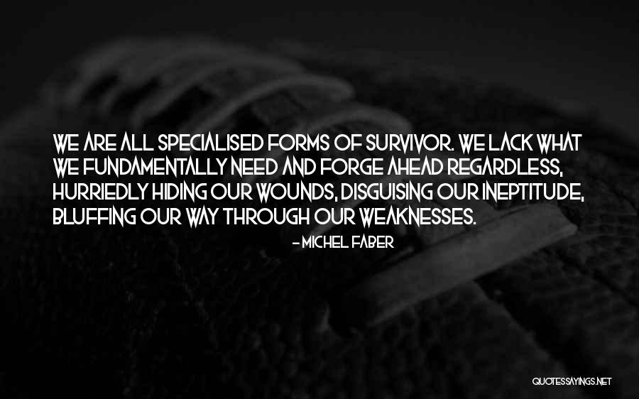 Way Ahead Quotes By Michel Faber Way Ahead Quotes By Michel Faber