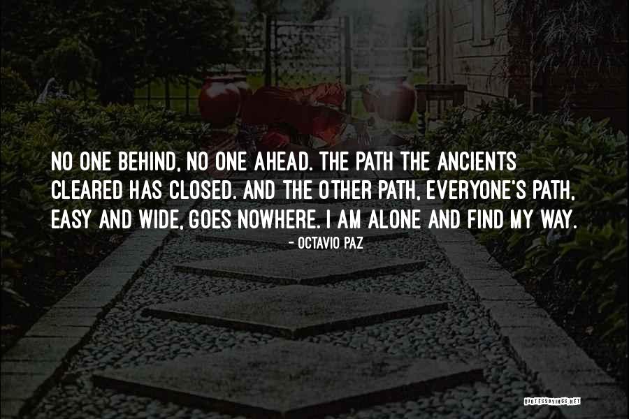 Way Ahead Quotes By Octavio Paz Way Ahead Quotes By Octavio Paz
