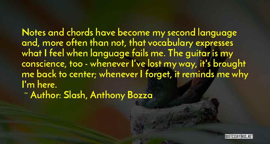 Way Back When Quotes By Slash, Anthony Bozza